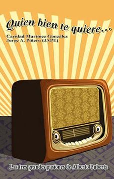quien bien te quiere (ebook)-caridad martínez gonzález-jorge alberto piñeiro (jape)-9789597268345