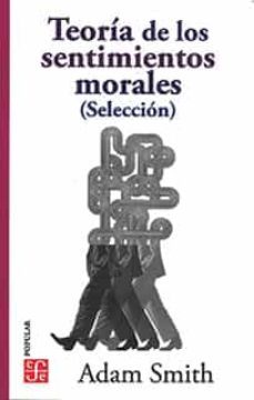 teoria de los sentimientos morales (seleccion)-9789681601645