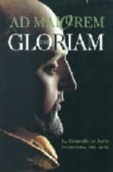 ad maiorem dei gloriam: la compañia de jesus promotora del arte-ana ortiz islas-9789688595145
