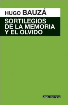 sortilegios de la memoria y el olvido-9789874544445