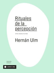 rituales de la percepcion-hernan ulm-9789874633545