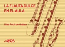 la flauta dulce en el aula (ebook)-dina poch de grätzer-9789876118545