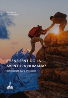¿tiene sentido la aventura humana? (ebook)-rosa ramos-armando raffo-9789876264945