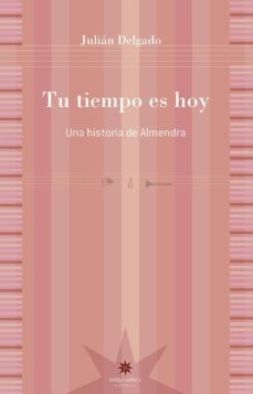 tu tiempo es hoy (ebook)-julian delgado-9789877121445