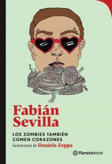 los zombies tambien comen corazones (ebook)- fabian sevilla-9789877671445