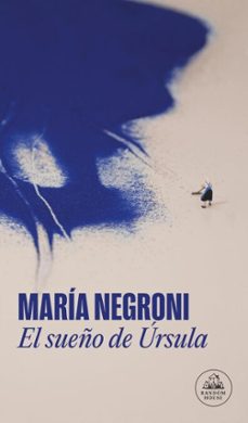 el sueño de ursula (ebook)-maria negroni-9789877694345