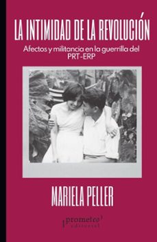 la intimidad de la revolucion (ebook)-mariela peller-9789878165745