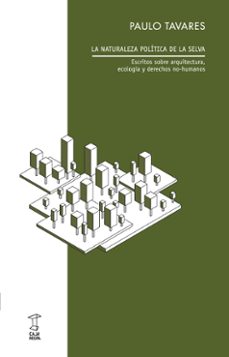 la naturaleza politica de la selva-9789878272245