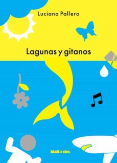 lagunas y gitanos (ebook)-luciana pallero-9789878473345