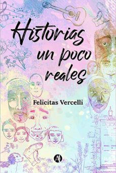 historias un poco reales (ebook)-felicitas vercelli-9789878728445