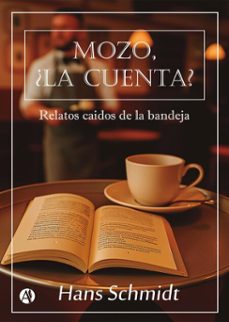 mozo, ¿la cuenta? (ebook)-hans schmidt-9789878773445