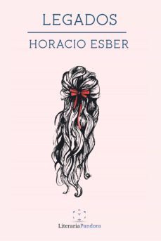 legados (ebook)-horacio esber-9789878830445