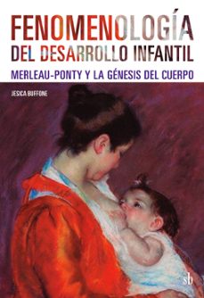 fenomenologia del desarrollo infantil (ebook)-jesica buffone-9789878918945