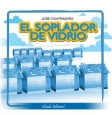 el soplador de vidrio-jose campanario-9789895136445