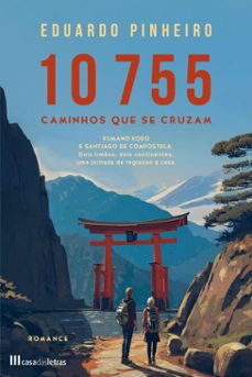 10 755: caminhos que se cruzam (ebook)-eduardo pinheiro-9789895817245