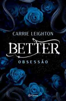 better 3 - obsesso - ed. especial (ebook)-carrie leighton-9789895872145