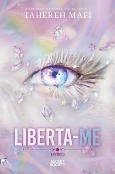 liberta-me (ebook)-tahereh mafi-9789895960545