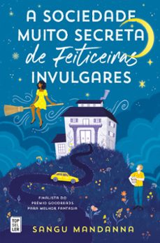 a sociedade muito secreta de feiticeiras invulgares (ebook)-sangu mandanna-9789897875045