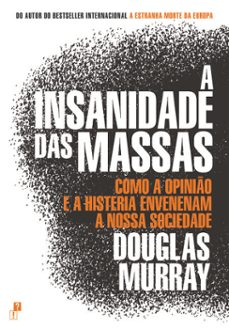 a insanidade das massas (ebook)-douglas murray-9789898892645