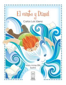 el viento y daniel (ebook)-carlos luis saenz-9789930549445