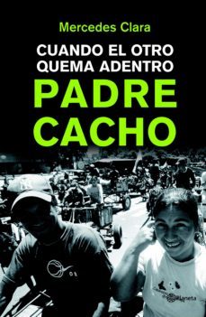 padre cacho. cuando el otro quema adentro. (ebook)-mercedes clara-9789974907645