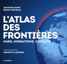 l'atlas des frontières - nouvelle edition (ebook)-delphine papin-bruno tertrais-9791037511645