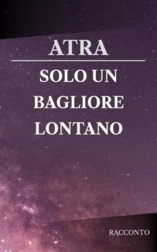 solo un bagliore lontano (ebook)-9791220205245