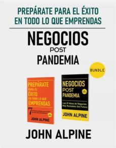 preparate para el exito en todo lo que emprendas y negocios post pandemia (ebook)-john alpine-9791221300345