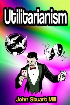 utilitarianism (ebook)-john stuart mill-9791221375145