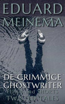 de grimmige ghostwriter (ebook)-eduard meinema-9791222062945