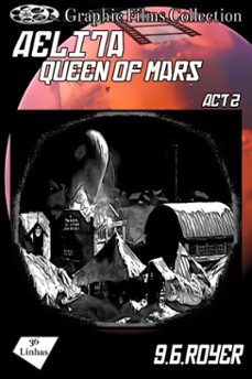 graphic films collection - aelita - queen of mars  act 2 (ebook)-royer g b-9791223973745