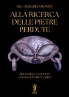 alla ricerca delle pietre perdute (ebook)-alberto donini-9791255049845