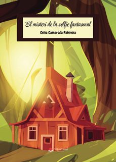 el misteri de la selfie fantasmal-celia camarasa palencia-9791370230845