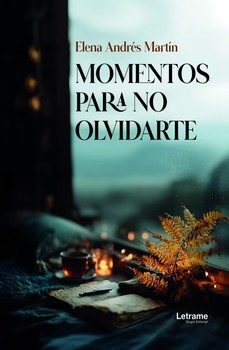 momentos para no olvidarte-elena andres martin-9791370292645