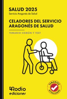 celadores del servicio aragones de salud. temario comun y test-ediciones rodio-9791387537845
