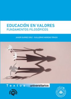 educación en valores. fundamentos filosóficos-javier suarez diaz-9791387540845