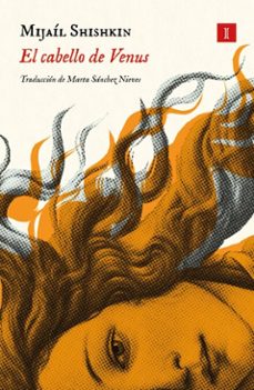 el cabello de venus (ebook)-mijaíl shishkin-9791387641245