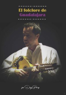 el folclore de guadalajara-diego perez-9791387721145