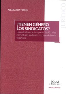 ¿tienen genero los sindicatos?-alba garcia torres-9791387753245
