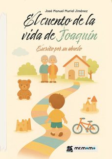 el cuento de la vida de joaquin-jose manuel muriel jimenez-9791387817145