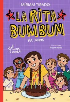 rita bumbum 4 - la rita bumbum fa anys! (ebook)-miriam tirado-9791387994945