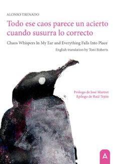 todo ese caos parece un acierto cuando susurra lo correcto-alonso trenado-9791388058745