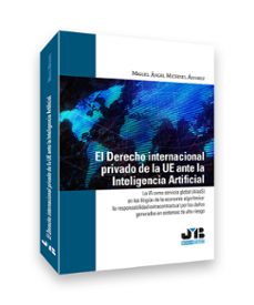 el derecho internacional privado de la ue ante la inteligencia ar tificial-miguel angel michinel alvarez-9791388084645