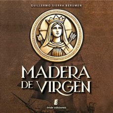 madera de virgen (audiolibro)-guillermo sierra berumen-9791388302145
