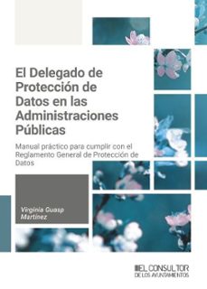 el delegado de proteccion de datos en las administraciones public as-virginia guasp martinez-9791399068245