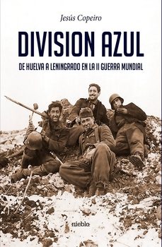 division azul de huelva a leningrado en la ii guerra mundial-jesus ramirez copeiro del villar-9791399071245