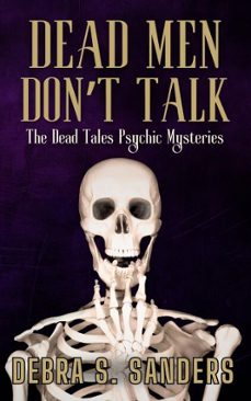 dead men don't talk (ebook)-debra s. sanders-9798227209245