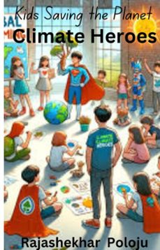 climate heroes (ebook)-rajashekhar poloju-9798230023845