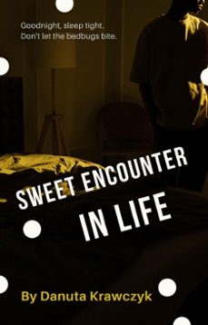 sweet encounter in life (ebook)-danuta krawczyk-9798230186045