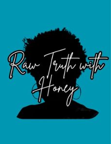 raw truth with honey (ebook)-shanay kamar-9798231493845
